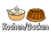 Kochen/Backen